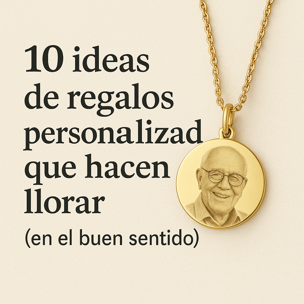🎁 10 ideas de regalos personalizados que hacen llorar (en el buen sentido)